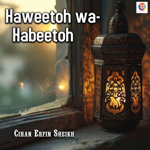 Cihan Erfin Sheikh - 'Haweetoh Wa-Habeetoh' [Ringtone]