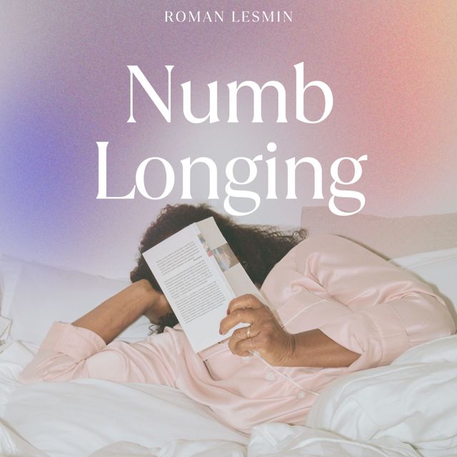 Roman Lesmin - 'Numb Longing' [Ringtone]