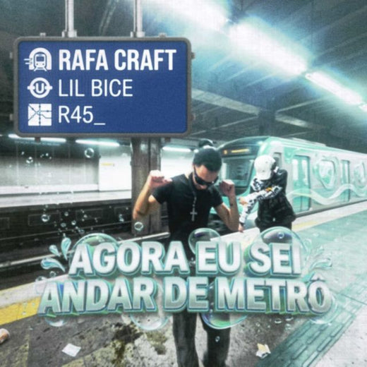 Rafa Craft - 'AGORA EU SEI ANDAR DE METRO (feat. lilbice & r45_)' [Ringtone]