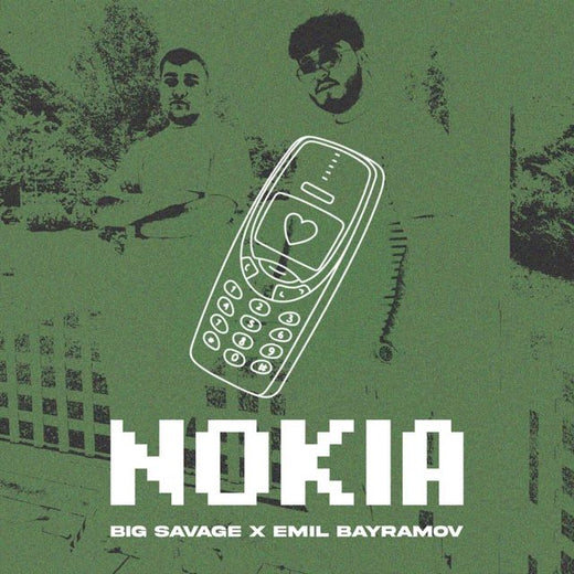 BigSavage - 'Nokia (feat. Emil Bayramov)' [Ringtone]