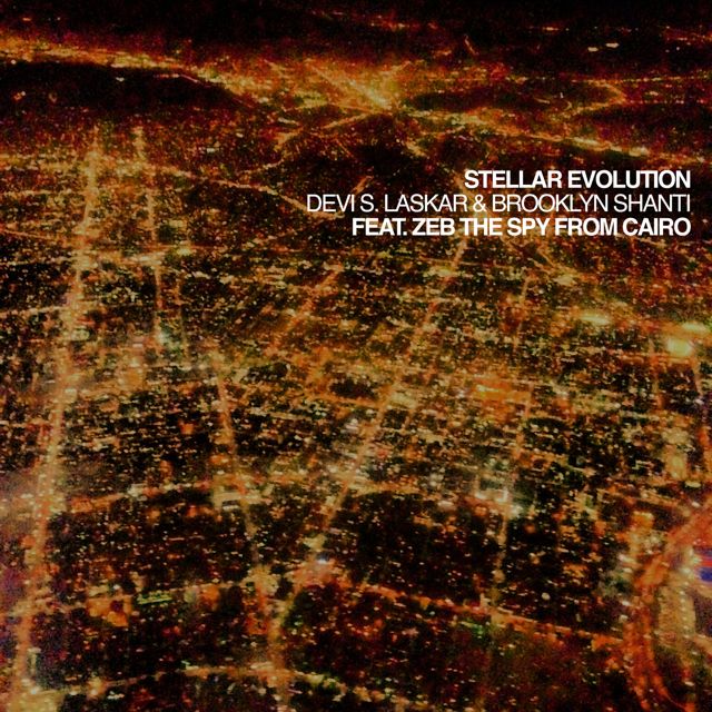 Devi S. Laskar - 'Stellar Evolution (feat. Brooklyn Shanti, The Spy From Cairo, Zeb)' [Ringtone]
