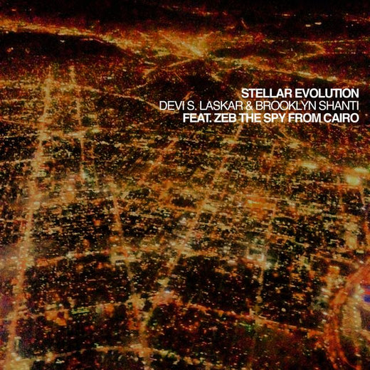 Devi S. Laskar - 'Stellar Evolution (Instrumental) (feat. Brooklyn Shanti, The Spy From Cairo, Zeb)' [Ringtone]