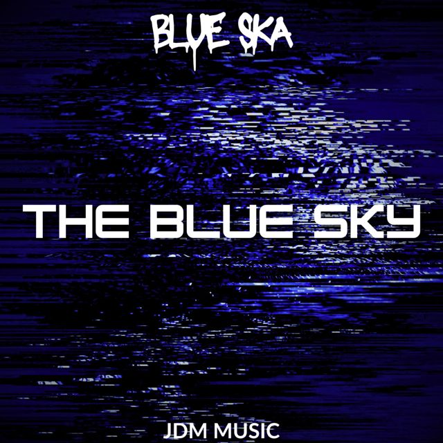 Blue Ska - 'The Blue Sky' [Ringtone]