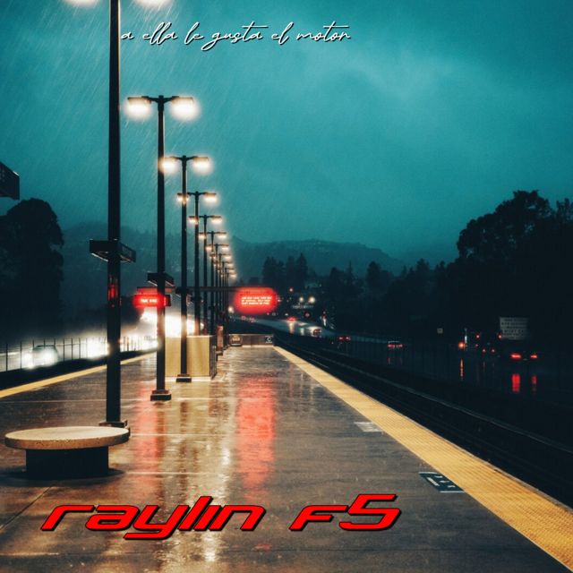 Raylin F5 - 'a elle le gusta el motor' [Ringtone]