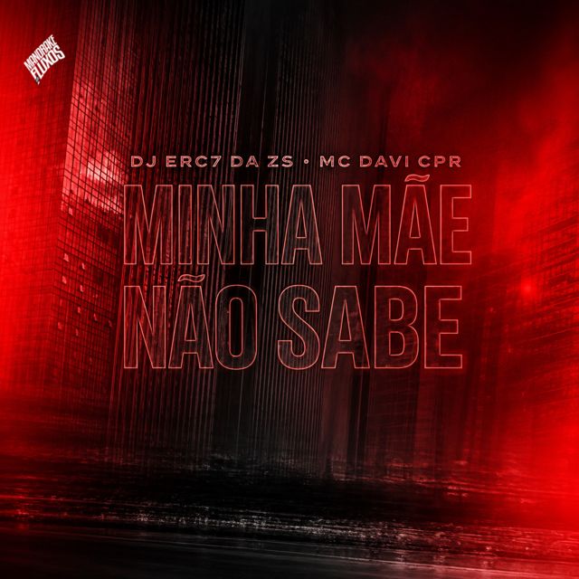 DJ ERC7 DA ZS - 'Minha Mãe Não Sabe (feat. MC Davi CPR)' [Ringtone]