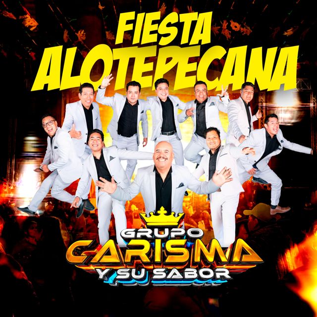 Grupo Carisma y Su Sabor - 'Fiesta Alotepecana' [Ringtone]