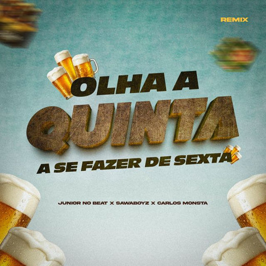 Carlos Monsta - 'Olha a quinta a se fazer de sexta (Remix) (feat. Sawaboyz & Júnior No Beat)' [Ringtone]
