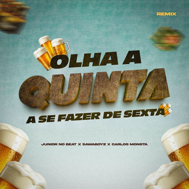 Carlos Monsta - 'Olha a quinta a se fazer de sexta (Remix) (feat. Sawaboyz & Júnior No Beat)' [Ringtone]