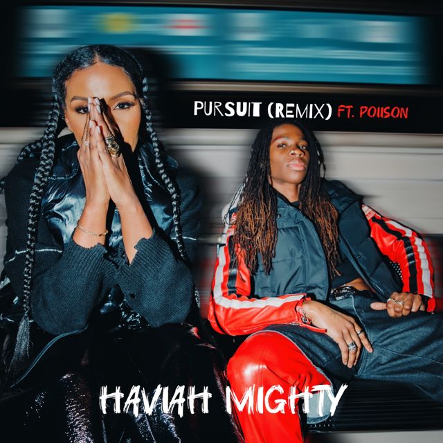 Haviah Mighty - 'Pursuit Remix (feat. Poiison)' [Ringtone]