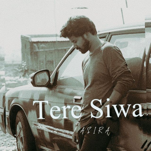 Asira - 'Tere Siwa' [Ringtone]