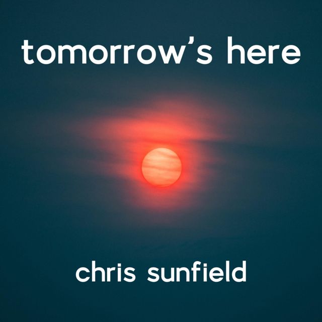 Chris Sunfield - 'Tomorrow's Here' [Ringtone]