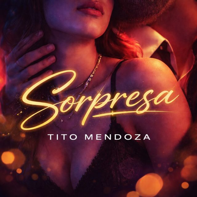 Tito Mendoza - 'Sorpresa' [Ringtone]