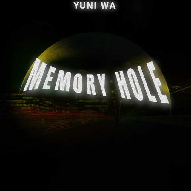 Yuni Wa - 'Memory Hole' [Ringtone]