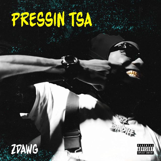 Zdawg - 'Pressin TSA' [Ringtone]