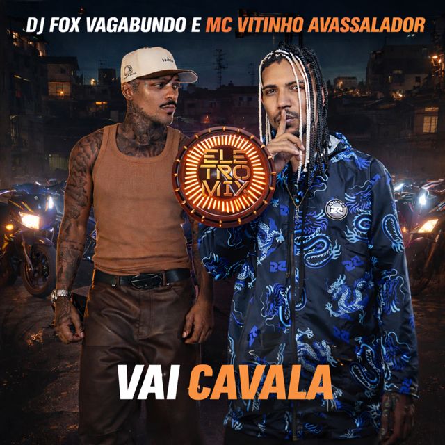 Dj Fox Vagabundo - 'VAI CAVALA (feat. MC Vitinho Avassalador & Eletromix)' [Ringtone]