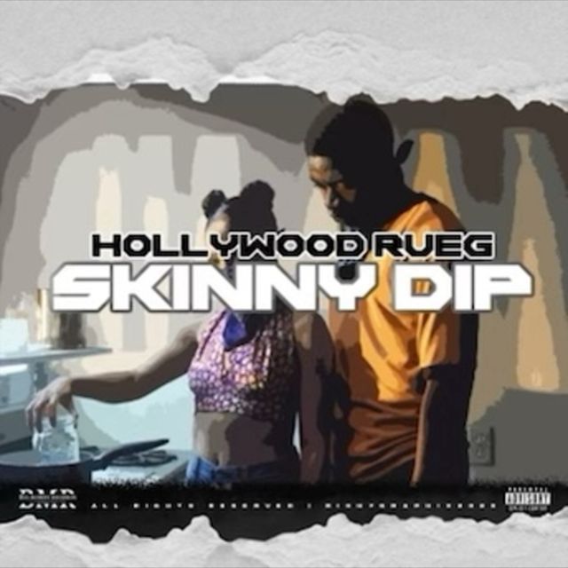 Hollywood Rueg - 'Skinny Dip' [Ringtone]