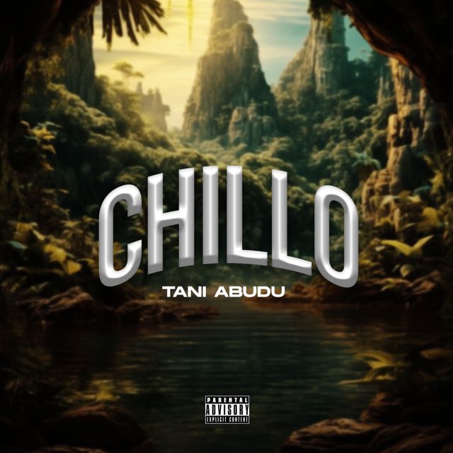 Tani Abudu - 'Chillo' [Ringtone]