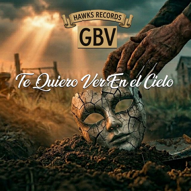 GBV - 'Te Quiero Ver En el Cielo (feat. Hawks Records)' [Ringtone]