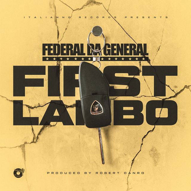 Federal Da General - 'First Lambo' [Ringtone]