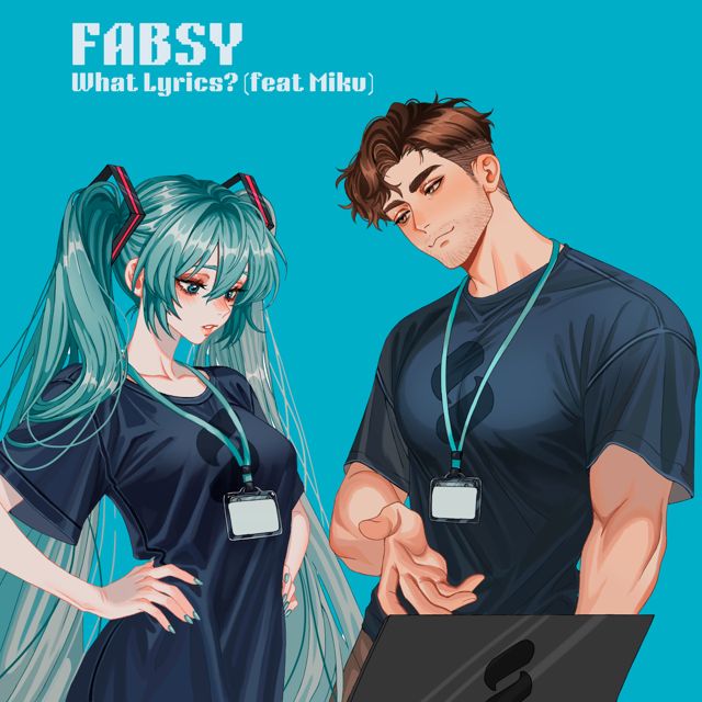 Fabsy - 'What Lyrics? (feat. FABS3 & Hatsune Miku)' [Ringtone]