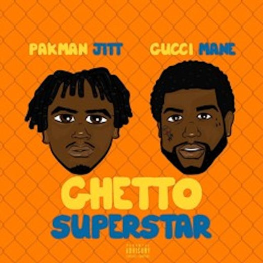 Pakman Jitt - 'Ghetto Superstar (feat. Gucci Mane)' [Ringtone]