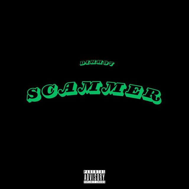 Dihh97 - 'Scammer' [Ringtone]