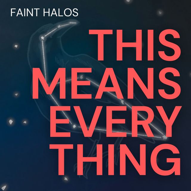Faint Halos - 'This Means Everything' [Ringtone]