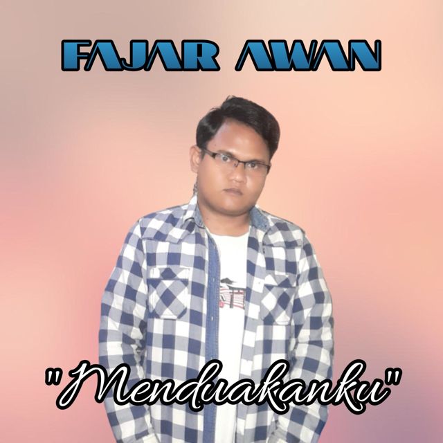 Fajar Awan - 'Menduakanku' [Ringtone]