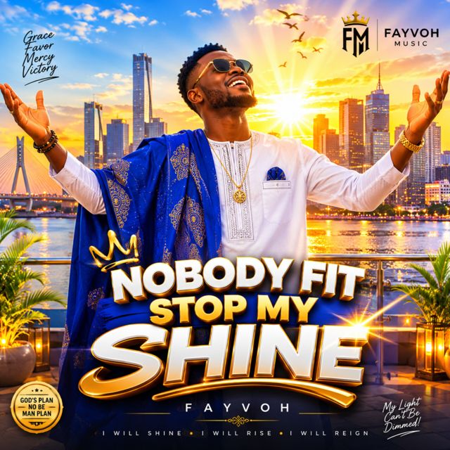 Fayvoh - 'NOBODY FIT STOP MY SHINE' [Ringtone]