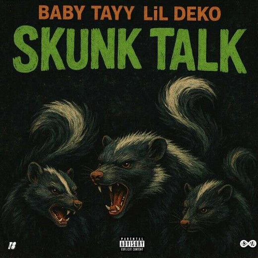 Baby Tayy - 'Skunk Talk (feat. Lil Deko)' [Ringtone]