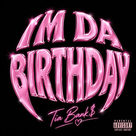 Tia Bank$ - 'I'm Da Birthday' [Ringtone]