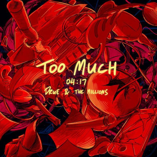 Drue - 'Too Much (feat. the Millions)' [Ringtone]