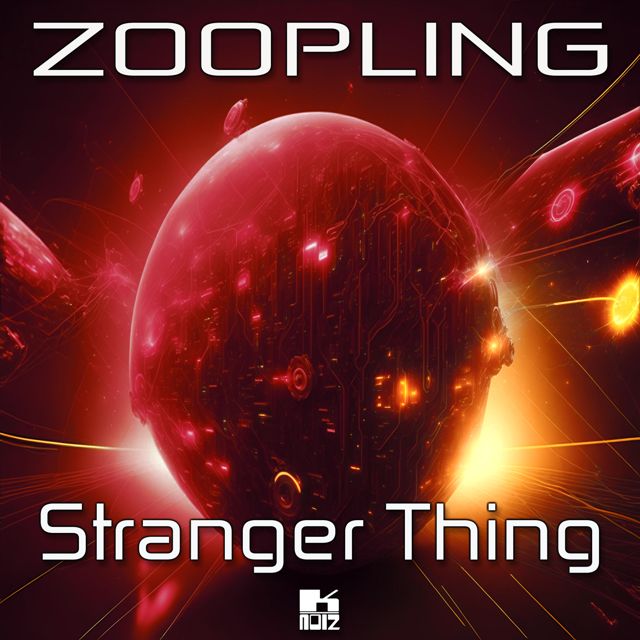 ZOOPLING - 'Stranger Thing' [Ringtone]