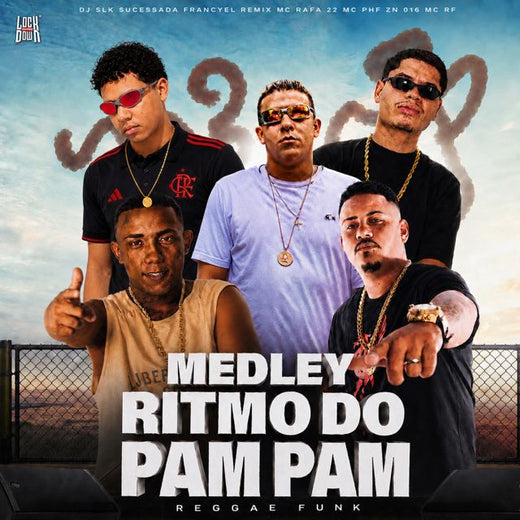 DJ SLK Sucessada - 'Medley Ritmo do Pam Pam (Reggae Funk) (feat. Francyel Remix & MC Rafa 22 & MC PHF ZN 016 & MC RF)' [Ringtone]
