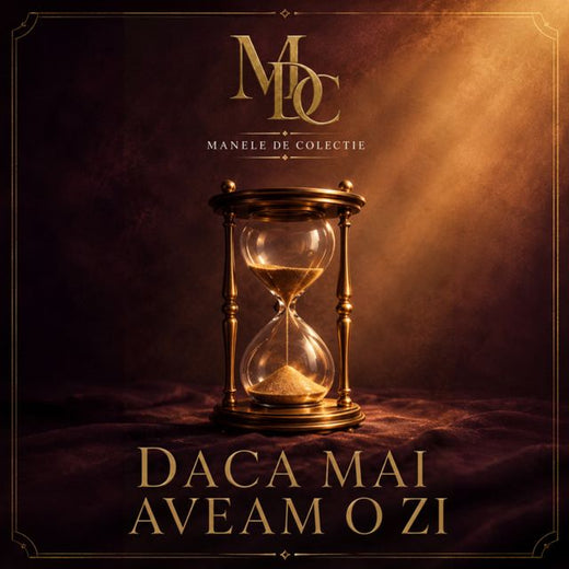 Manele De Colectie - 'Daca Mai Aveam O Zi' [Ringtone]