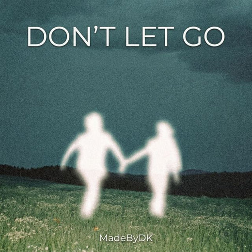 MadeByDK - 'Don’t Let Go' [Ringtone]