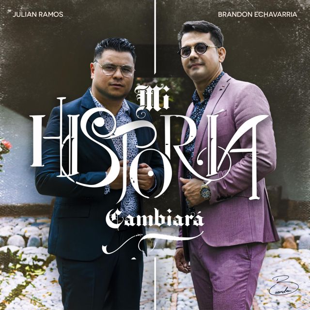 Brandon Echavarria - 'Mi Historia Cambiará (feat. JULIAN RAMOS)' [Ringtone]