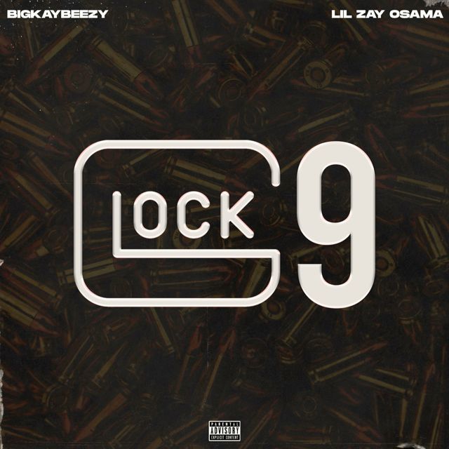 Bigkaybeezy - 'Glock 9 (feat. Lil Zay Osama)' [Ringtone]