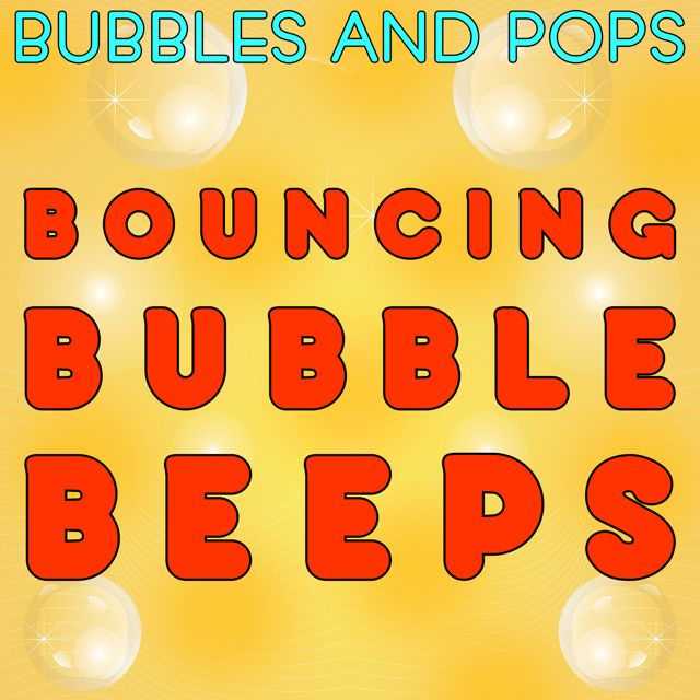 Bubbles - 'Bouncing Bubble Beeps (feat. Pops)' [Ringtone]