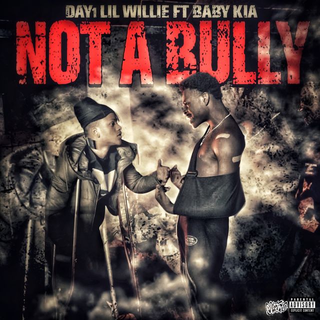 Day1 Lil Willie - 'Not a Bully (feat. Baby Kia)' [Ringtone]