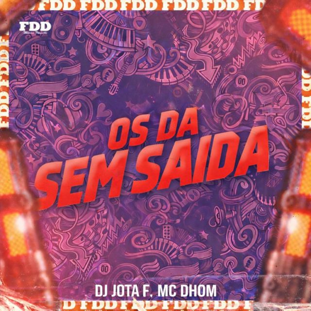 DJ Jota F - 'Os da Sem Saida (feat. MC DHOM & FDD Marcone)' [Ringtone]