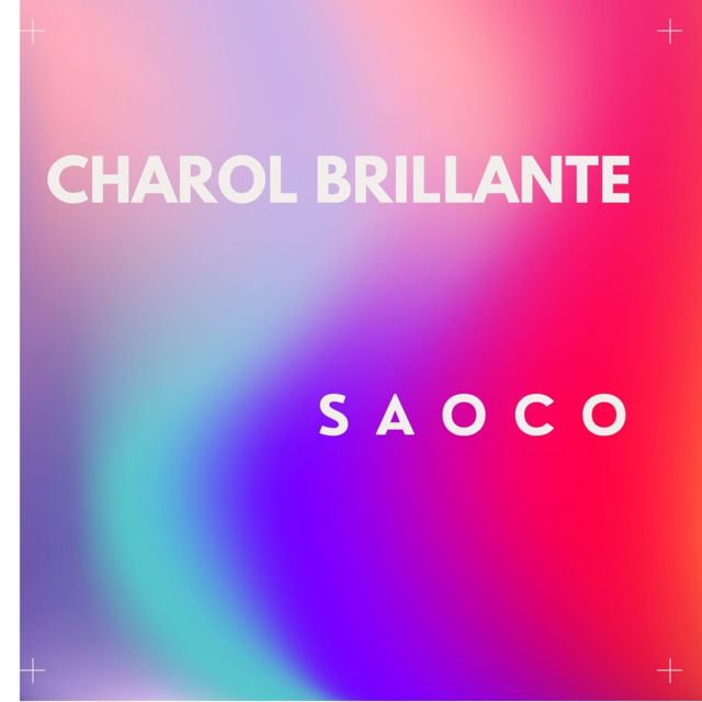 Charol Brillante - 'SAOCO' [Ringtone]