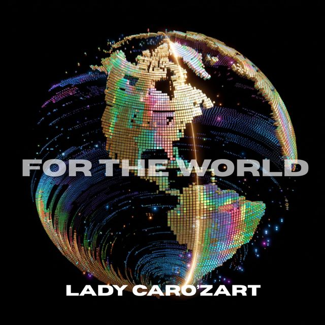 Lady Caro'zart - 'For The World' [Ringtone]