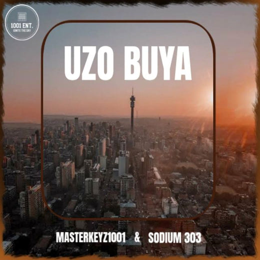 Masterkeyz1001 - 'UZO BUYA (feat. Sodium303)' [Ringtone]