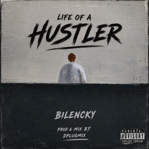 Bilencky - 'Life of a hustler' [Ringtone]