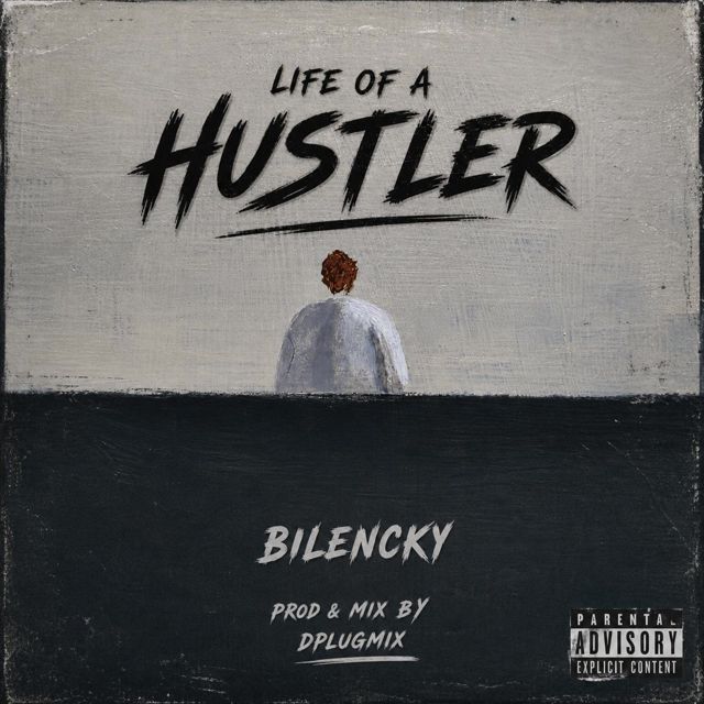 Bilencky - 'Life of a hustler' [Ringtone]