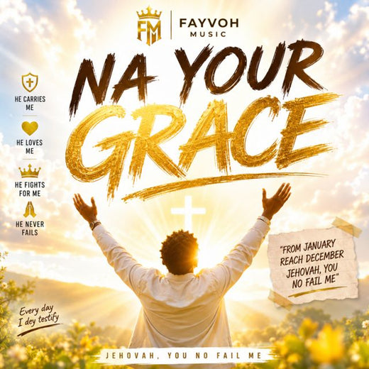 Fayvoh - 'NA YOUR GRACE' [Ringtone]