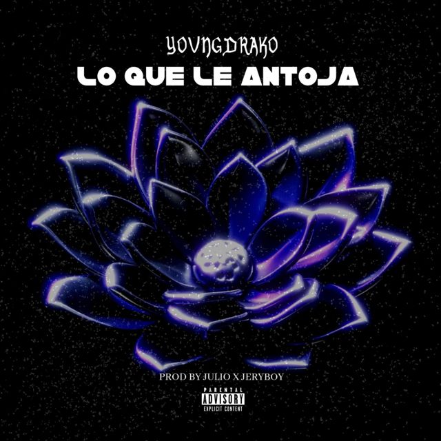 YovngDrako - 'LO QUE LE ANTOJA' [Ringtone]