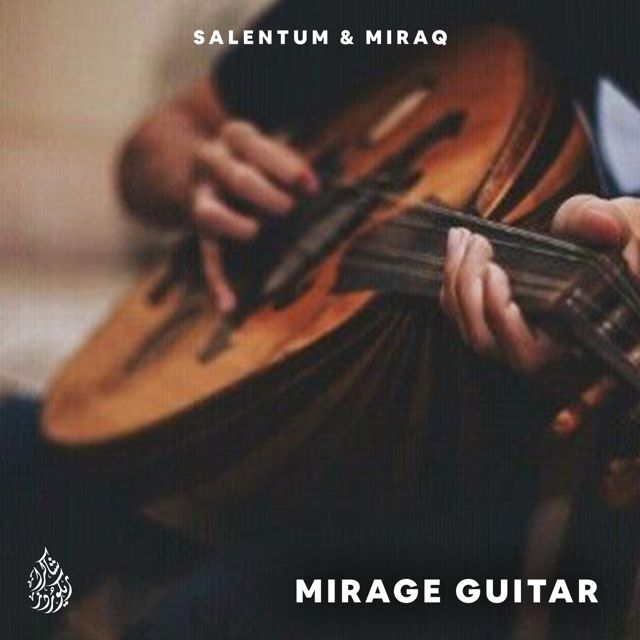 Salentum - 'Mirage Guitar (feat. Miraq)' [Ringtone]