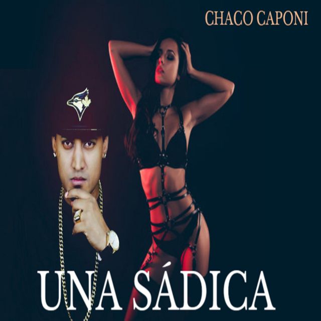 EL OJO DE DIOS RECORDS - 'Una Sadica (feat. CHACO CAPONI)' [Ringtone]